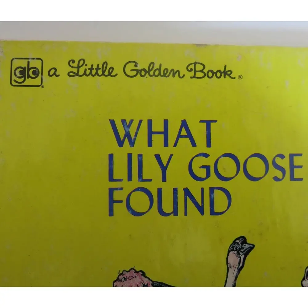 WHAT LILY GOOSE FOUND Little Golden Book Vintage Annabelle Sumera 1977 Kids